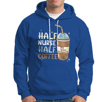 Funny Nurse Hoodie Half Coffee Half Nurse RN LPN Medical Staffs Funny Nurse - Wonder Print Shop