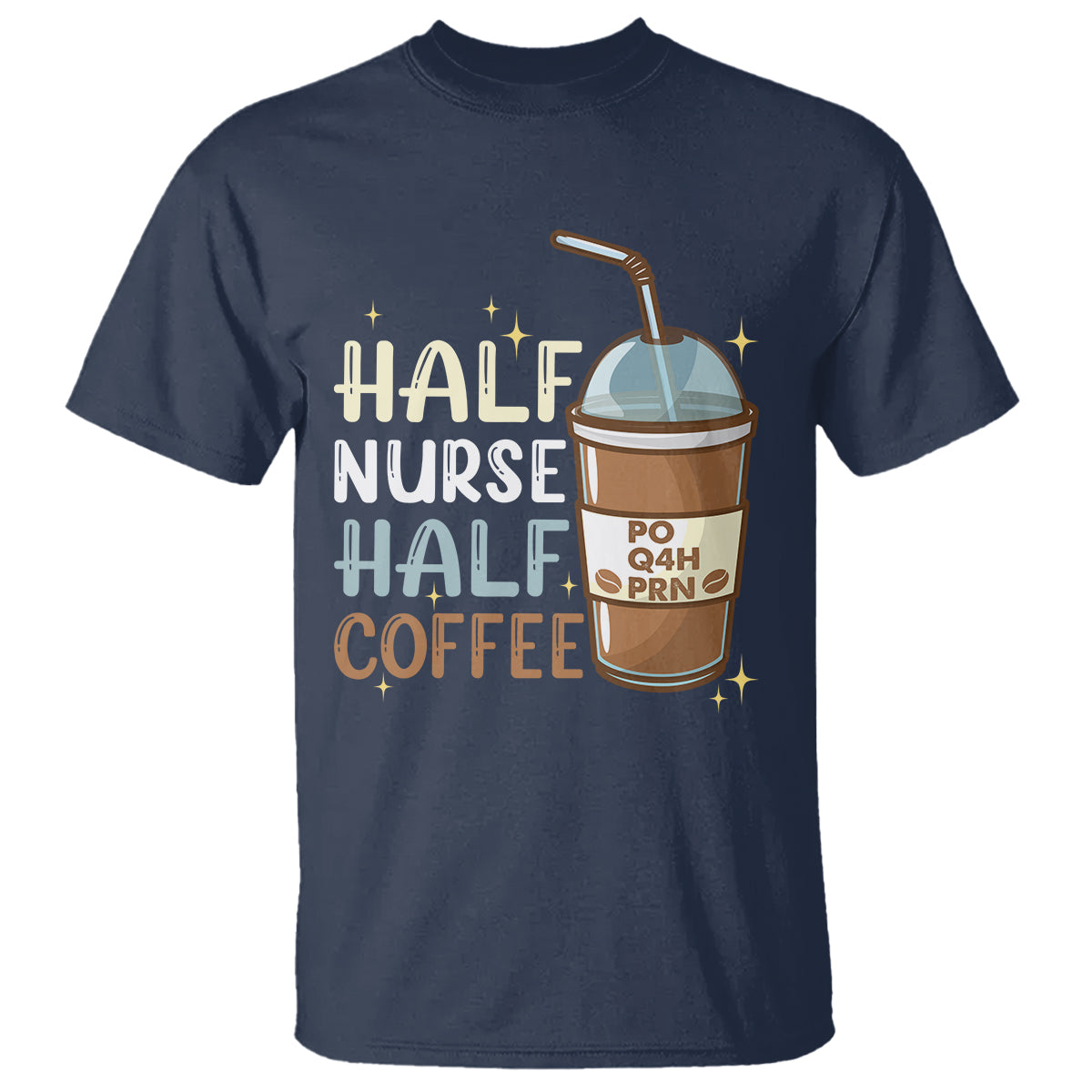 Funny Nurse T Shirt Half Coffee Half Nurse RN LPN Medical Staffs Funny Nurse - Wonder Print Shop