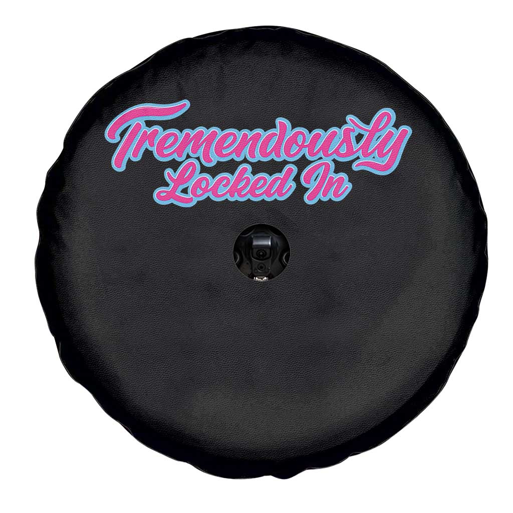 Tremendously Locked In Spare Tire Cover Retro Motivational Quote - Wonder Print Shop