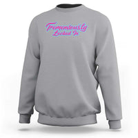 Tremendously Locked In Sweatshirt Retro Motivational Quote - Wonder Print Shop
