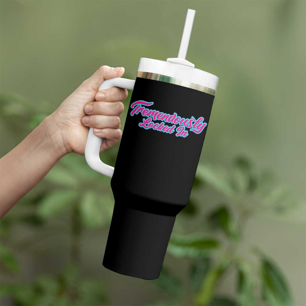 Tremendously Locked In Tumbler With Handle Retro Motivational Quote - Wonder Print Shop