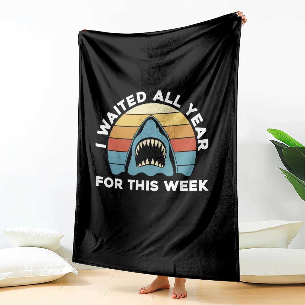 Funny Shark Lover Week Retro Throw Blanket I Waited All Year For This Week Ocean Wildlife - Wonder Print Shop
