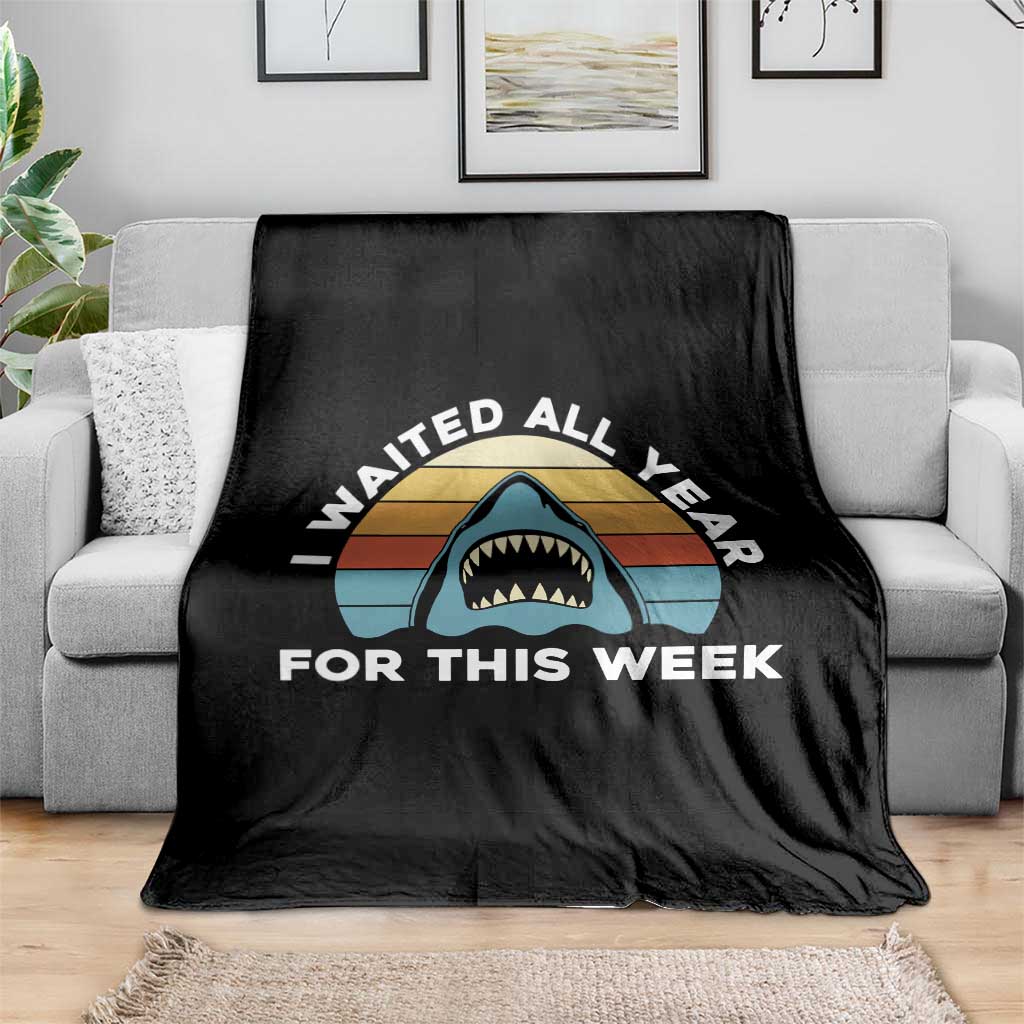 Funny Shark Lover Week Retro Throw Blanket I Waited All Year For This Week Ocean Wildlife - Wonder Print Shop