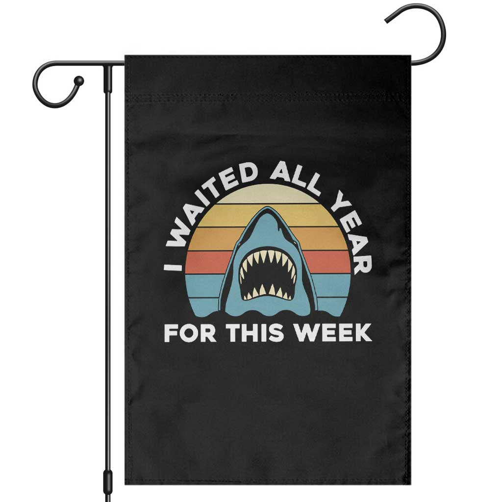 Funny Shark Lover Week Retro Garden Flag I Waited All Year For This Week Ocean Wildlife - Wonder Print Shop