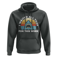 Funny Shark Lover Week Retro Hoodie I Waited All Year For This Week Ocean Wildlife - Wonder Print Shop