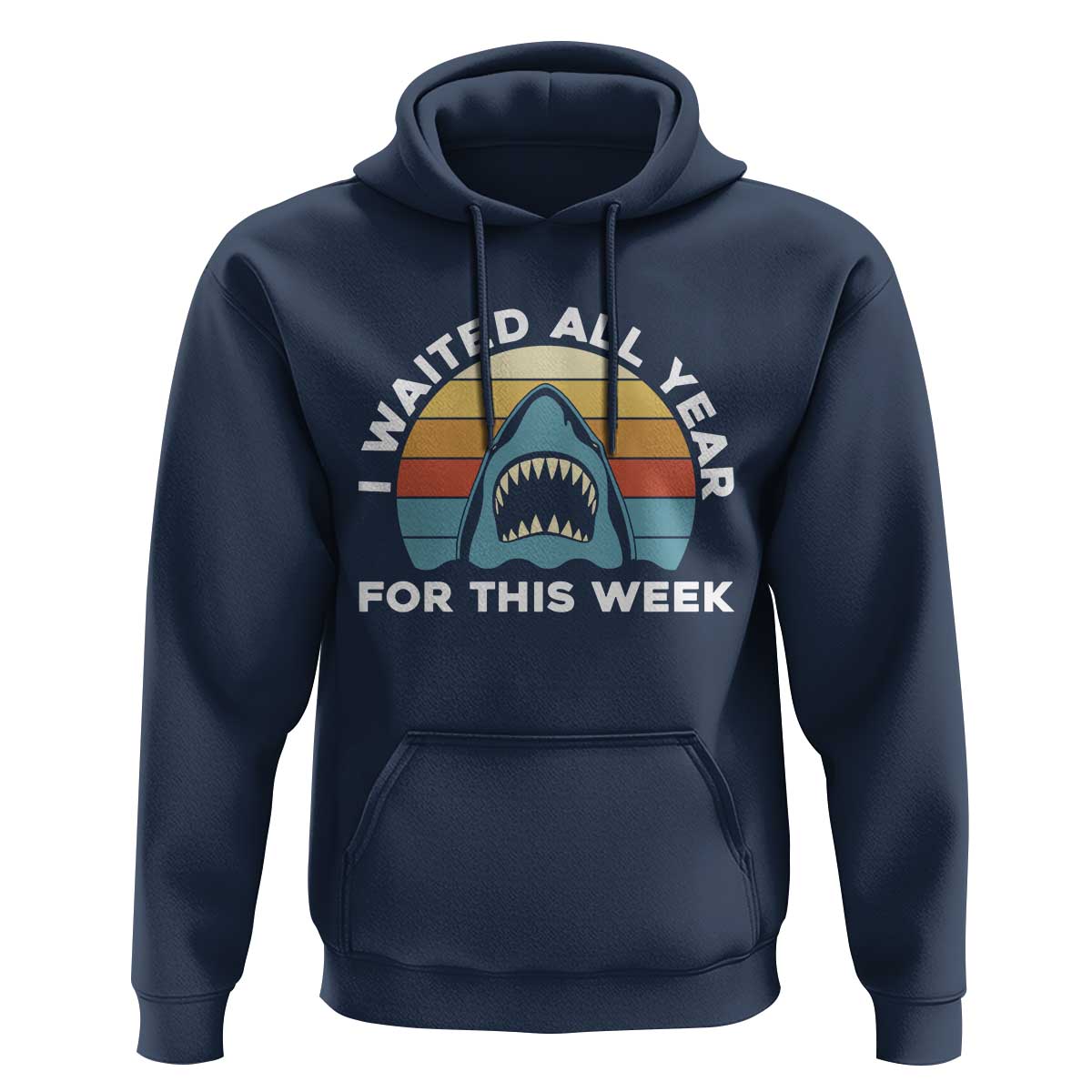 Funny Shark Lover Week Retro Hoodie I Waited All Year For This Week Ocean Wildlife - Wonder Print Shop