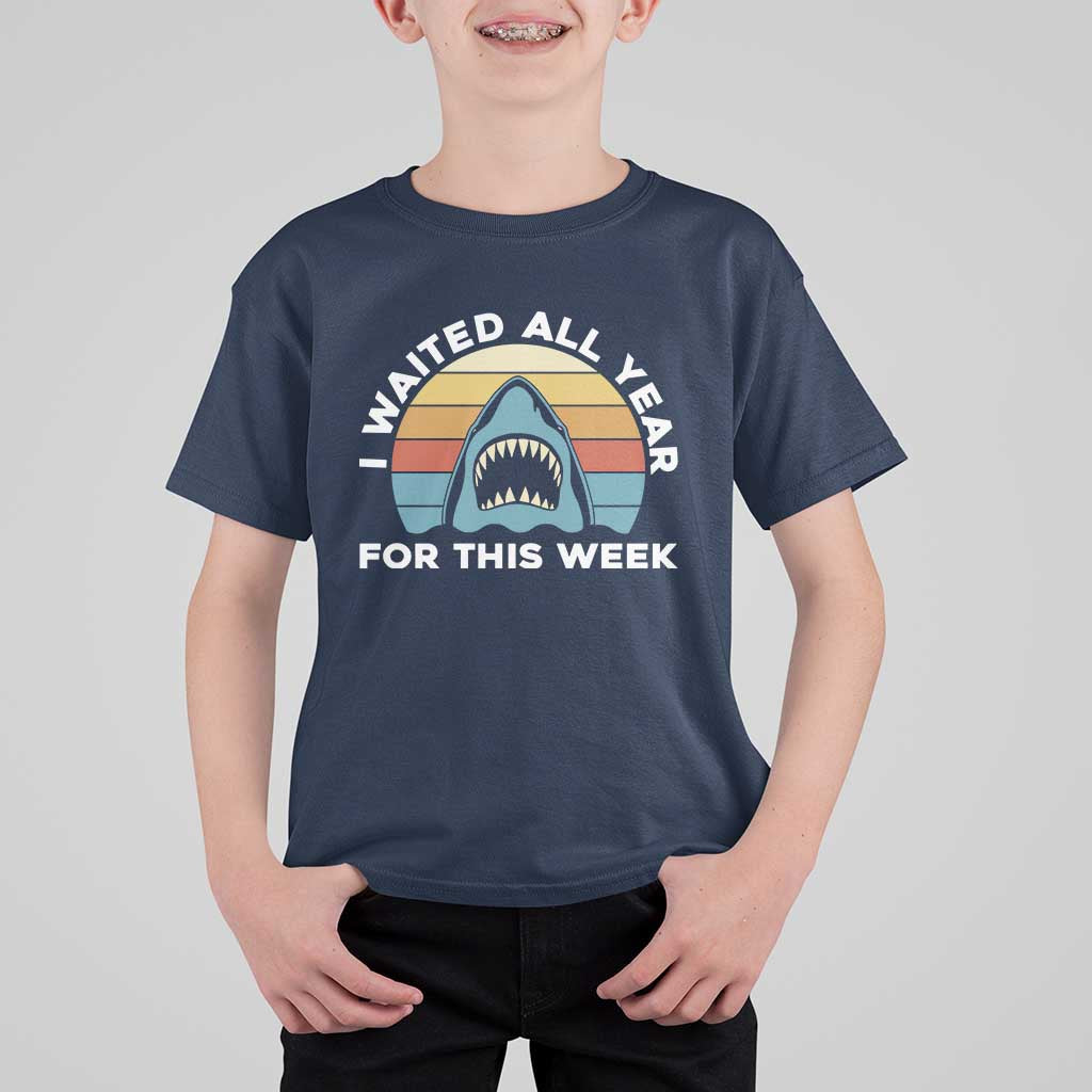 Funny Shark Lover Week Retro T Shirt For Kid I Waited All Year For This Week Ocean Wildlife - Wonder Print Shop