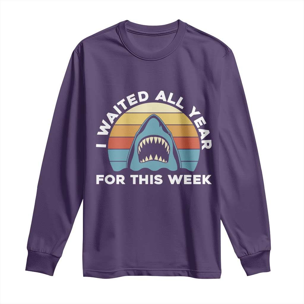 Funny Shark Lover Week Retro Long Sleeve Shirt I Waited All Year For This Week Ocean Wildlife - Wonder Print Shop