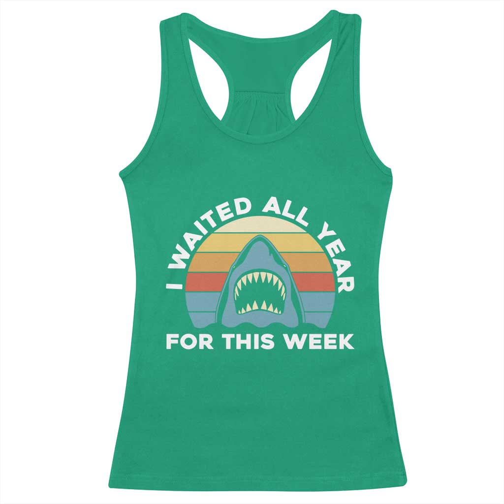 Funny Shark Lover Week Retro Racerback Tank Top I Waited All Year For This Week Ocean Wildlife - Wonder Print Shop