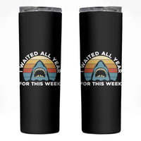 Funny Shark Lover Week Retro Skinny Tumbler I Waited All Year For This Week Ocean Wildlife - Wonder Print Shop