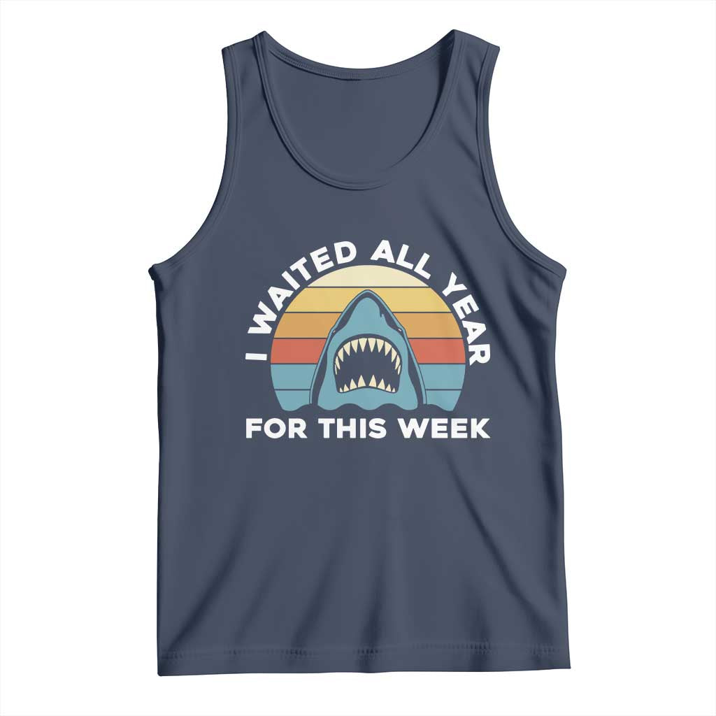 Funny Shark Lover Week Retro Tank Top I Waited All Year For This Week Ocean Wildlife - Wonder Print Shop
