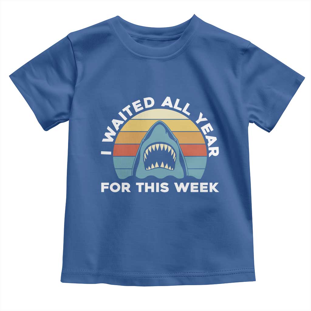 Funny Shark Lover Week Retro Toddler T Shirt I Waited All Year For This Week Ocean Wildlife - Wonder Print Shop
