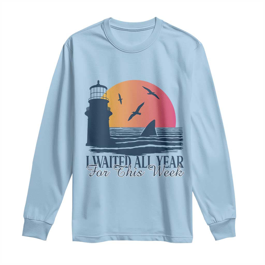 Funny Shark Lover Week Long Sleeve Shirt I Waited All Year For This Week - Wonder Print Shop
