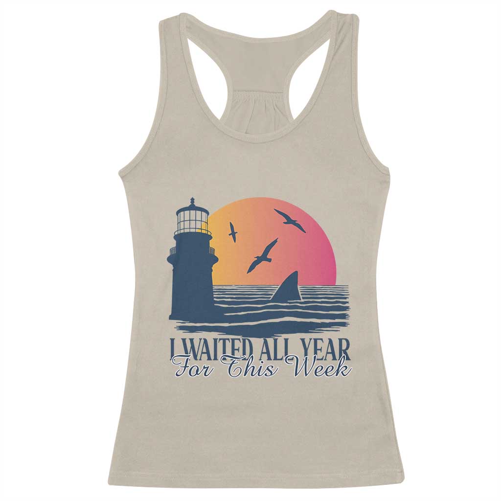 Funny Shark Lover Week Racerback Tank Top I Waited All Year For This Week - Wonder Print Shop