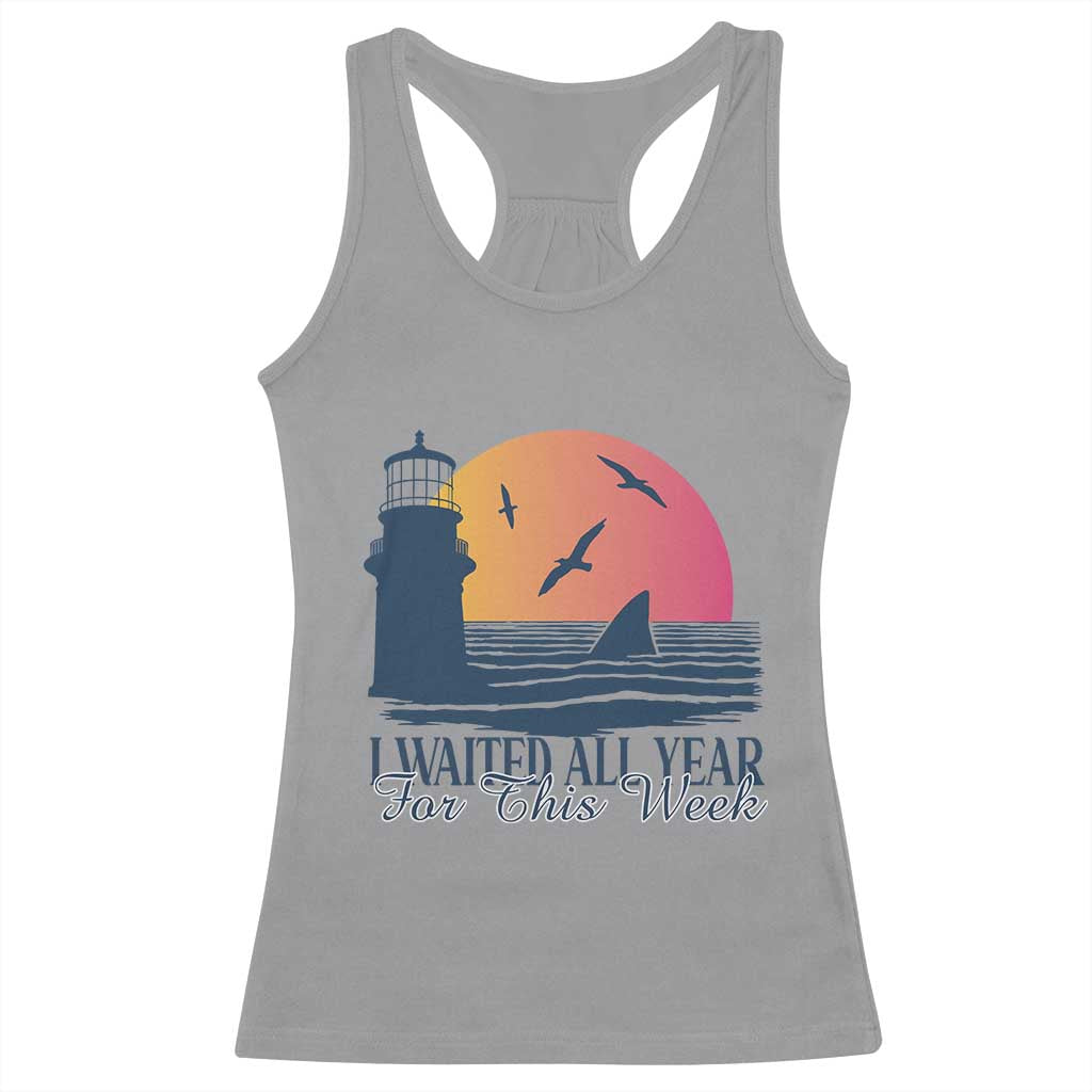 Funny Shark Lover Week Racerback Tank Top I Waited All Year For This Week - Wonder Print Shop