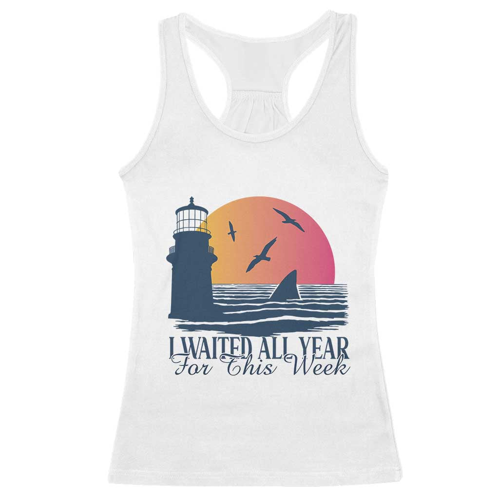 Funny Shark Lover Week Racerback Tank Top I Waited All Year For This Week - Wonder Print Shop