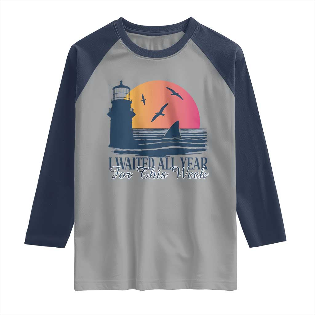 Funny Shark Lover Week Raglan Shirt I Waited All Year For This Week - Wonder Print Shop