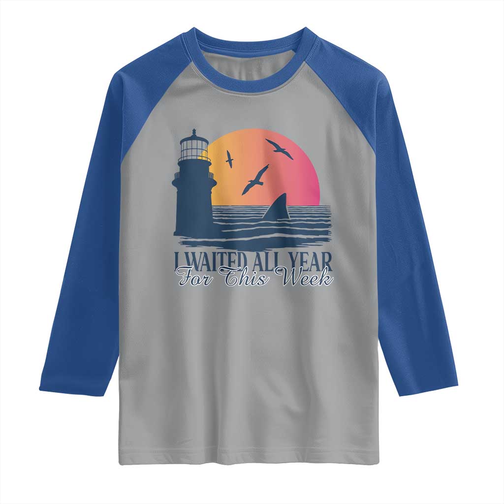 Funny Shark Lover Week Raglan Shirt I Waited All Year For This Week - Wonder Print Shop