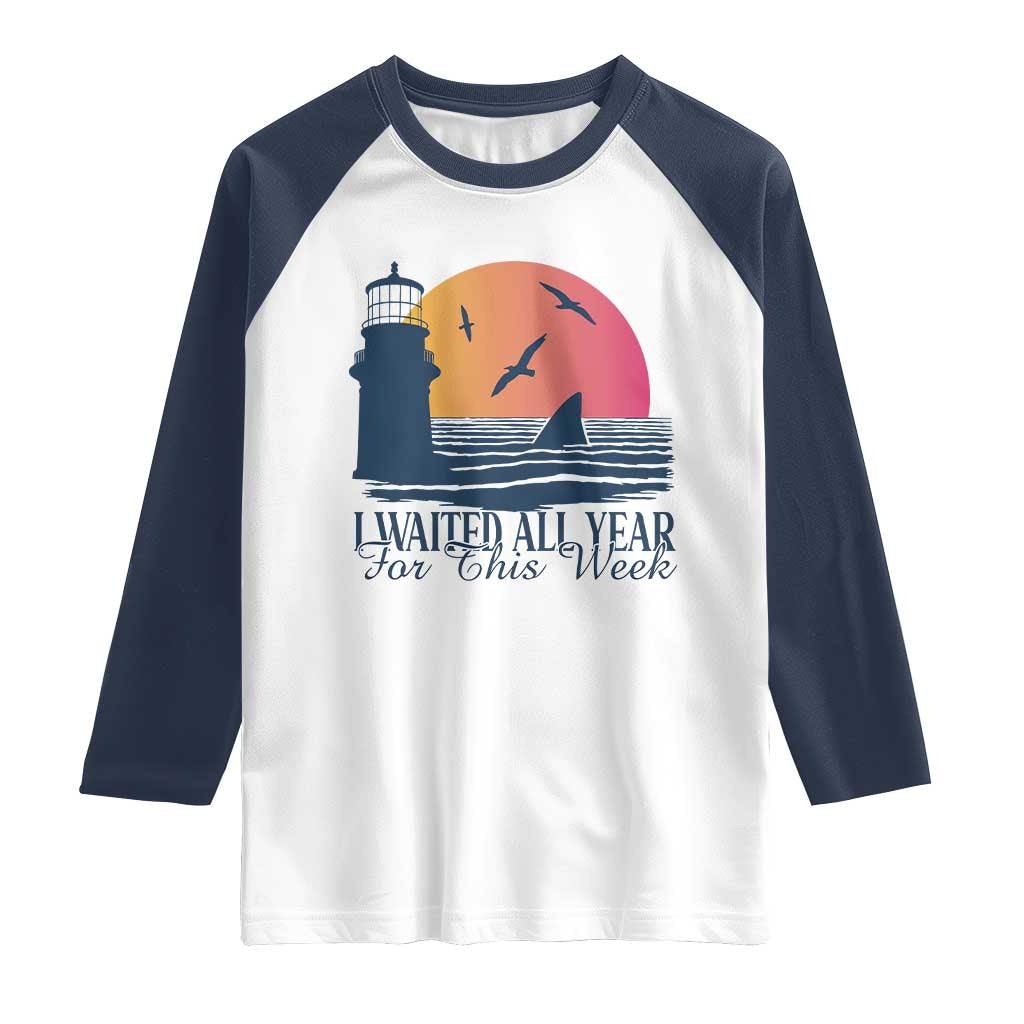 Funny Shark Lover Week Raglan Shirt I Waited All Year For This Week - Wonder Print Shop