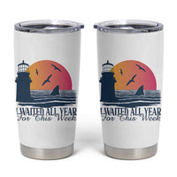 Funny Shark Lover Week Tumbler Cup I Waited All Year For This Week - Wonder Print Shop