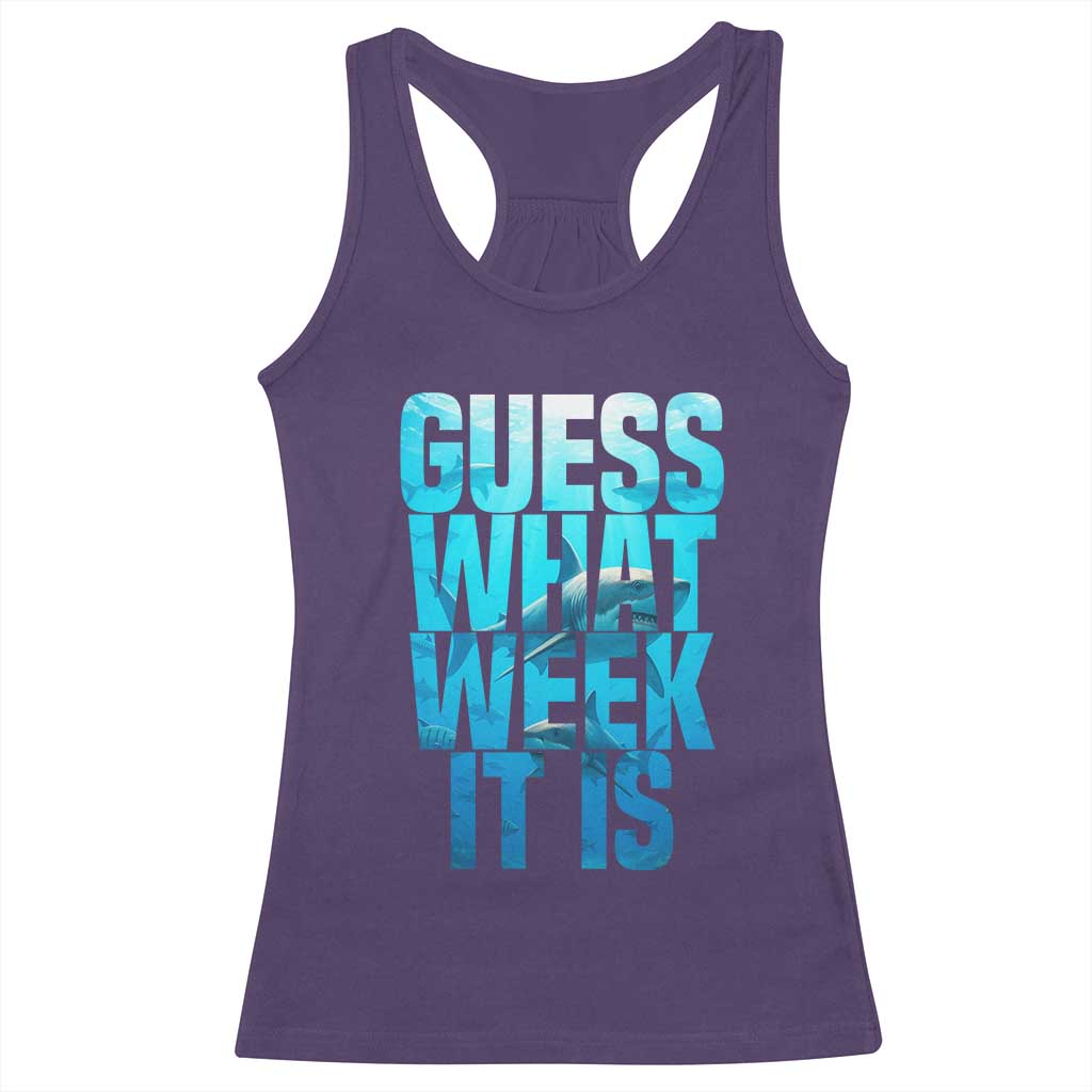 Funny Shark Lover Week Racerback Tank Top Guess What Week It Is Blue Ocean - Wonder Print Shop