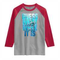Funny Shark Lover Week Raglan Shirt Guess What Week It Is Blue Ocean - Wonder Print Shop