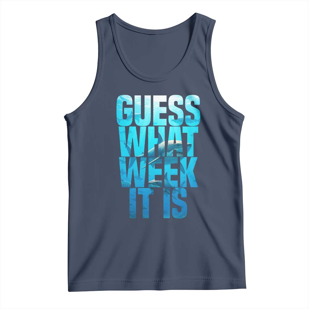 Funny Shark Lover Week Tank Top Guess What Week It Is Blue Ocean - Wonder Print Shop