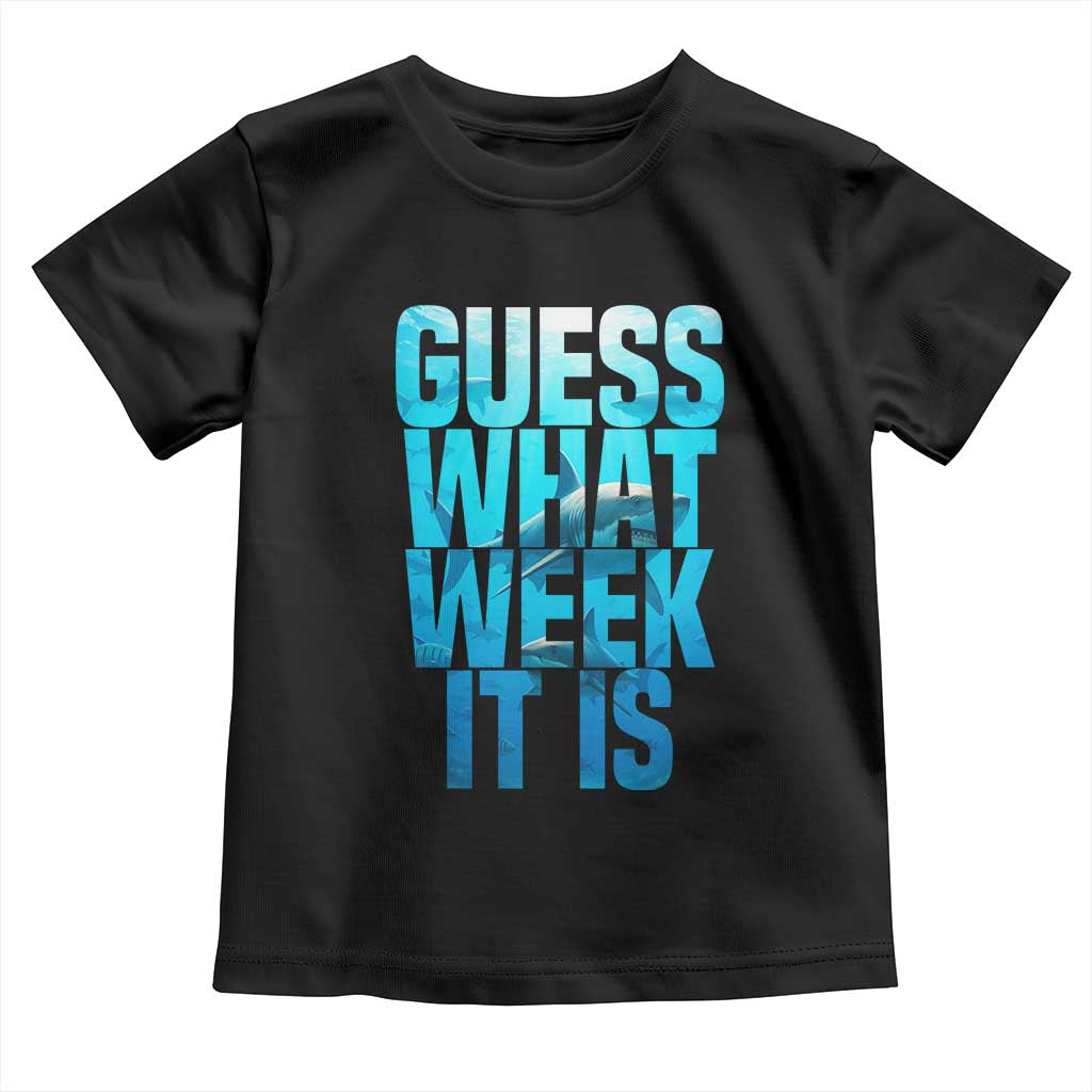 Funny Shark Lover Week Toddler T Shirt Guess What Week It Is Blue Ocean - Wonder Print Shop