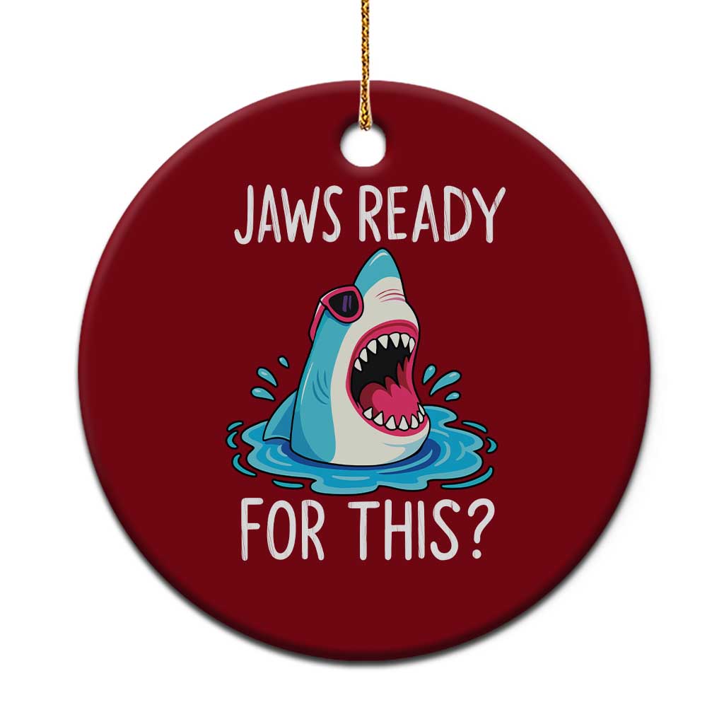 Funny Shark Lover Ceramic Ornament Are Jaw Ready For This Ocean Wildlife - Wonder Print Shop