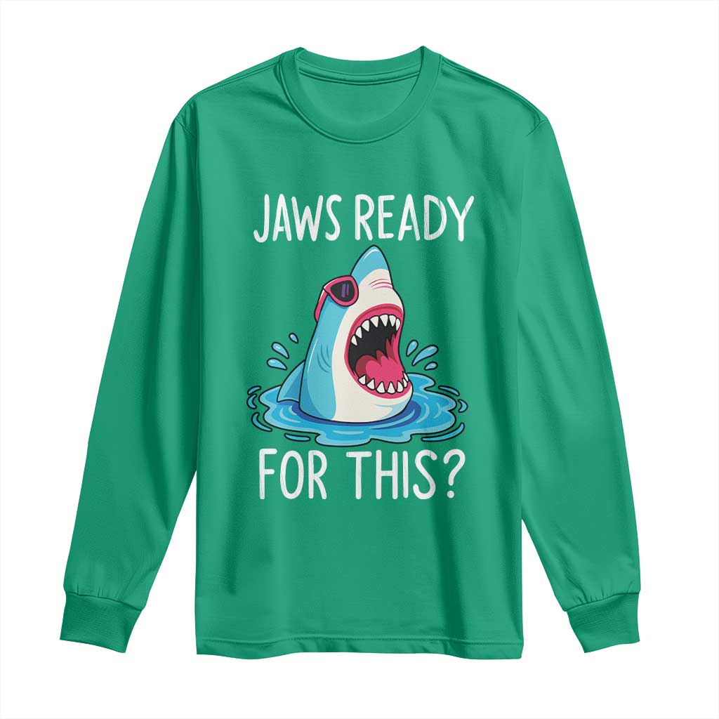 Funny Shark Lover Long Sleeve Shirt Are Jaw Ready For This Ocean Wildlife - Wonder Print Shop