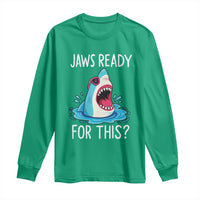 Funny Shark Lover Long Sleeve Shirt Are Jaw Ready For This Ocean Wildlife - Wonder Print Shop