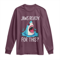 Funny Shark Lover Long Sleeve Shirt Are Jaw Ready For This Ocean Wildlife - Wonder Print Shop