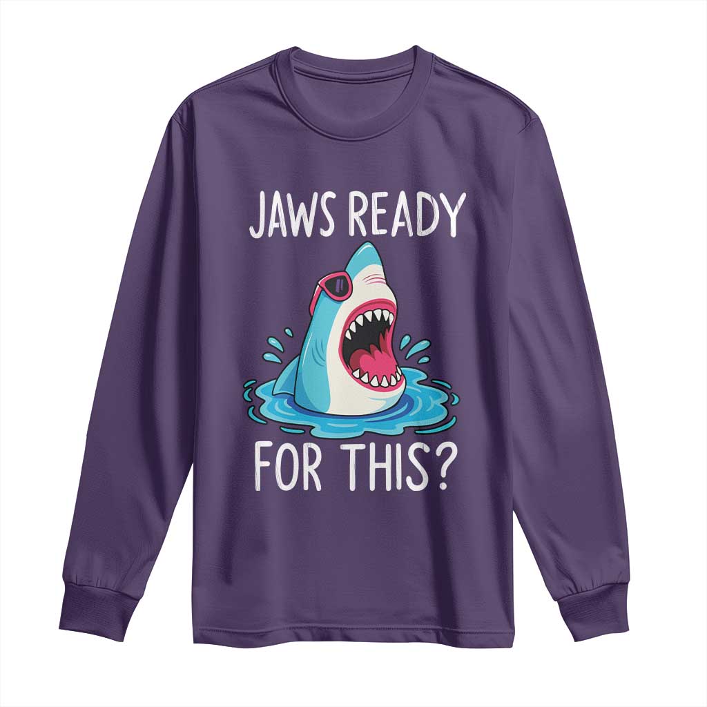 Funny Shark Lover Long Sleeve Shirt Are Jaw Ready For This Ocean Wildlife - Wonder Print Shop