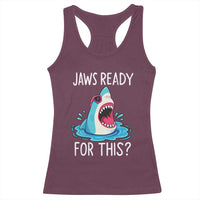 Funny Shark Lover Racerback Tank Top Are Jaw Ready For This Ocean Wildlife - Wonder Print Shop