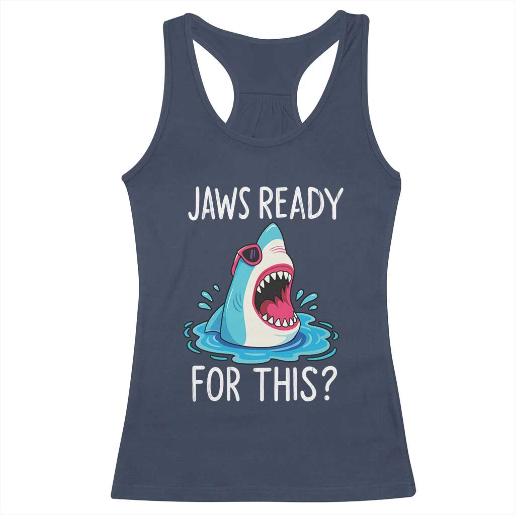 Funny Shark Lover Racerback Tank Top Are Jaw Ready For This Ocean Wildlife - Wonder Print Shop