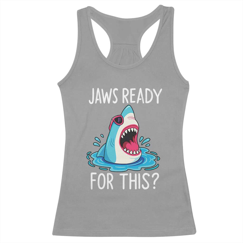 Funny Shark Lover Racerback Tank Top Are Jaw Ready For This Ocean Wildlife - Wonder Print Shop