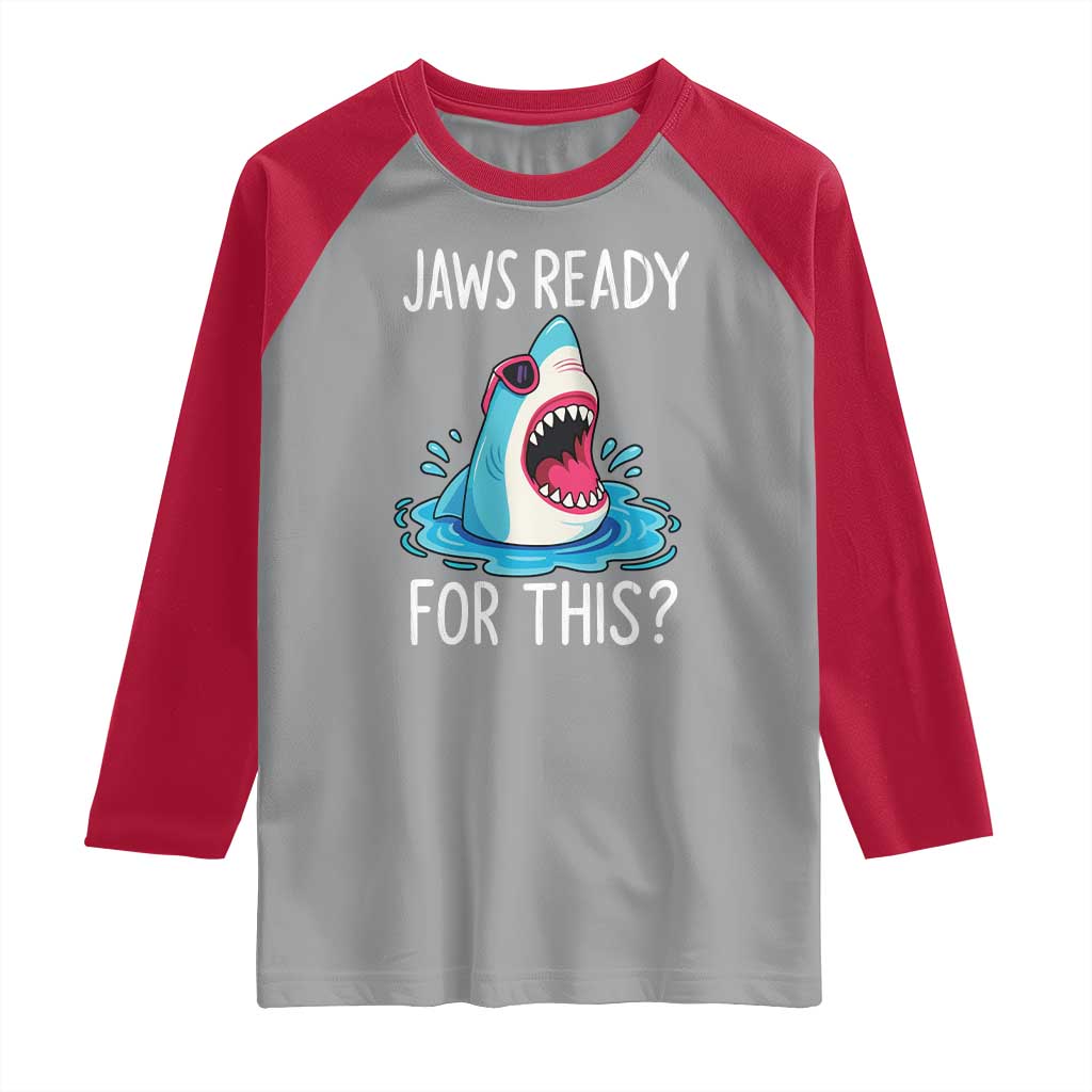 Funny Shark Lover Raglan Shirt Are Jaw Ready For This Ocean Wildlife - Wonder Print Shop