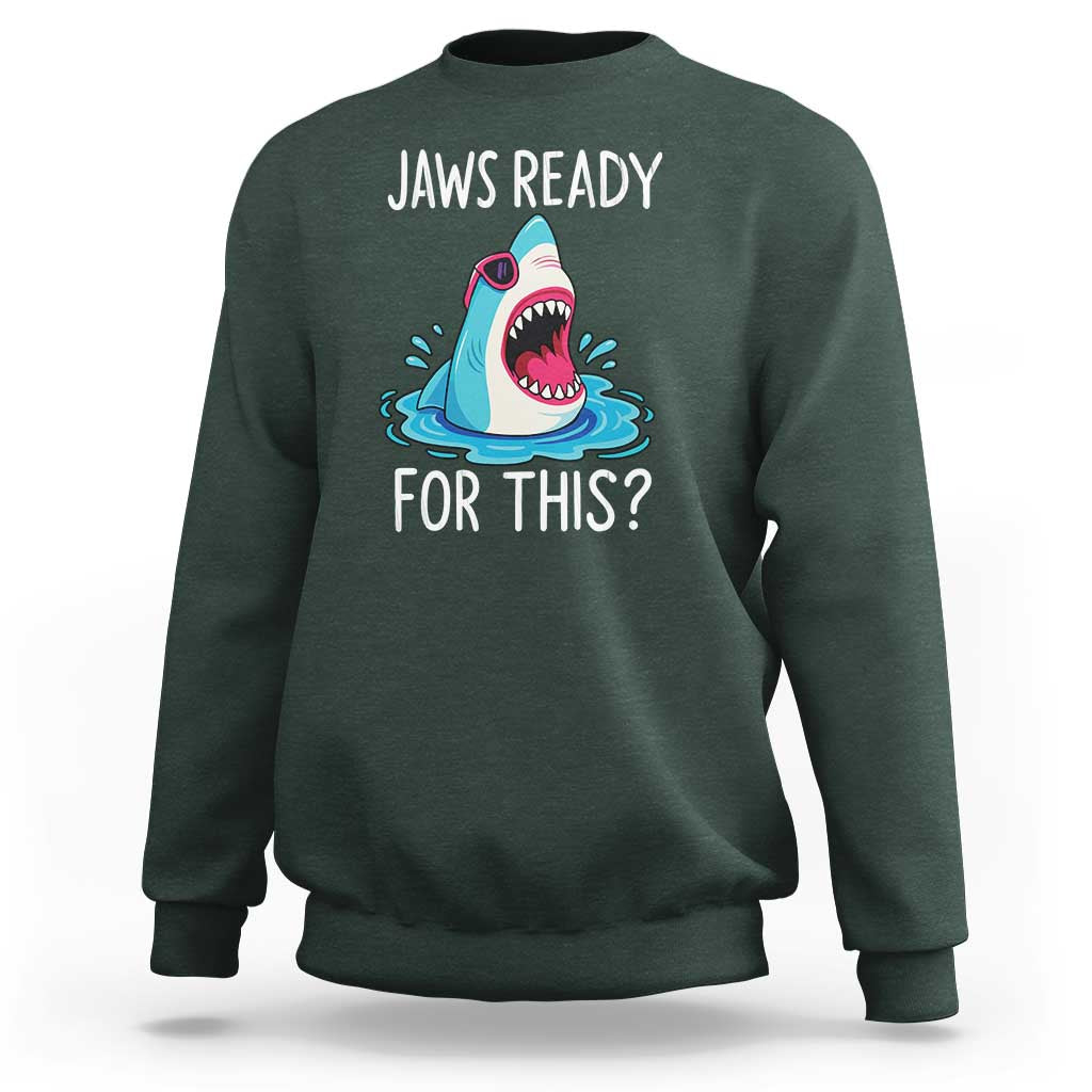 Funny Shark Lover Sweatshirt Are Jaw Ready For This Ocean Wildlife - Wonder Print Shop
