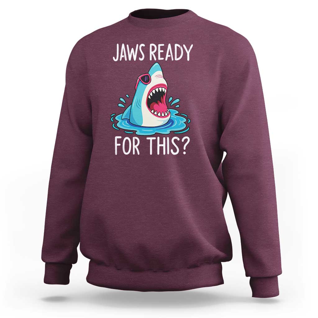 Funny Shark Lover Sweatshirt Are Jaw Ready For This Ocean Wildlife - Wonder Print Shop