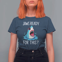 Funny Shark Lover T Shirt For Women Are Jaw Ready For This Ocean Wildlife - Wonder Print Shop