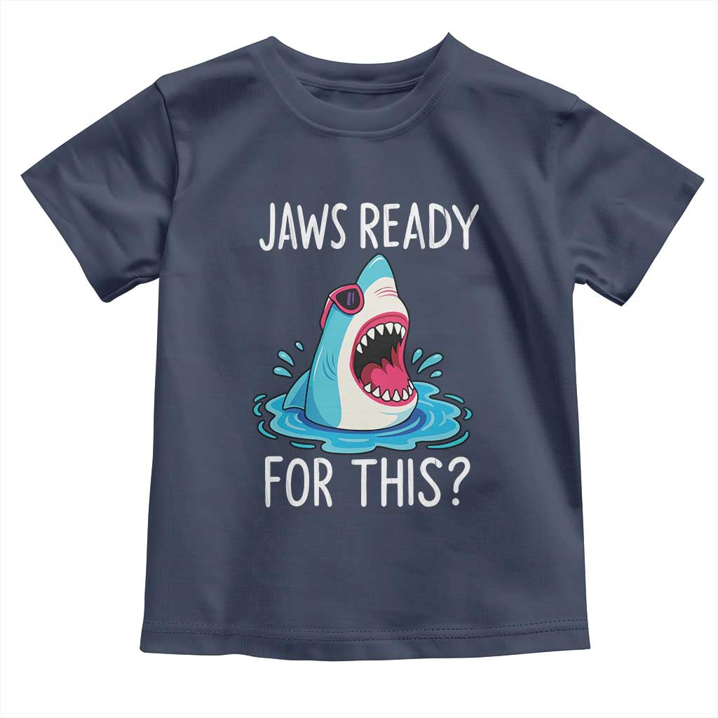 Funny Shark Lover Toddler T Shirt Are Jaw Ready For This Ocean Wildlife - Wonder Print Shop
