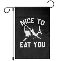 Funny Shark Lover Garden Flag Nice To Eat You - Wonder Print Shop