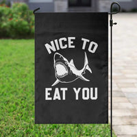 Funny Shark Lover Garden Flag Nice To Eat You - Wonder Print Shop