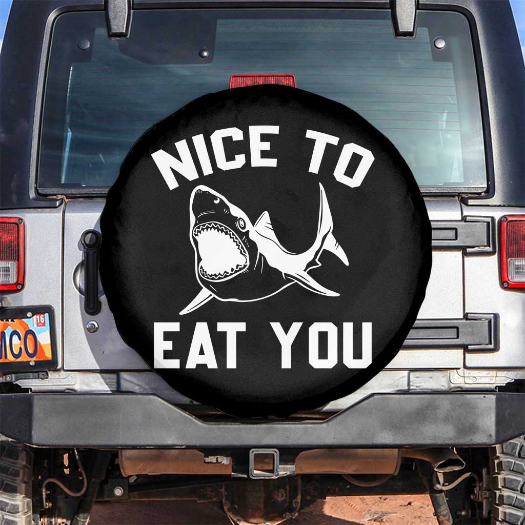 Funny Shark Lover Spare Tire Cover Nice To Eat You - Wonder Print Shop
