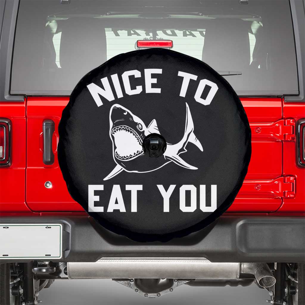 Funny Shark Lover Spare Tire Cover Nice To Eat You - Wonder Print Shop