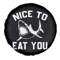 Funny Shark Lover Spare Tire Cover Nice To Eat You - Wonder Print Shop
