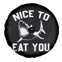 Funny Shark Lover Spare Tire Cover Nice To Eat You - Wonder Print Shop