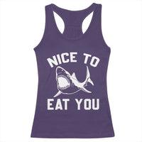Funny Shark Lover Racerback Tank Top Nice To Eat You - Wonder Print Shop