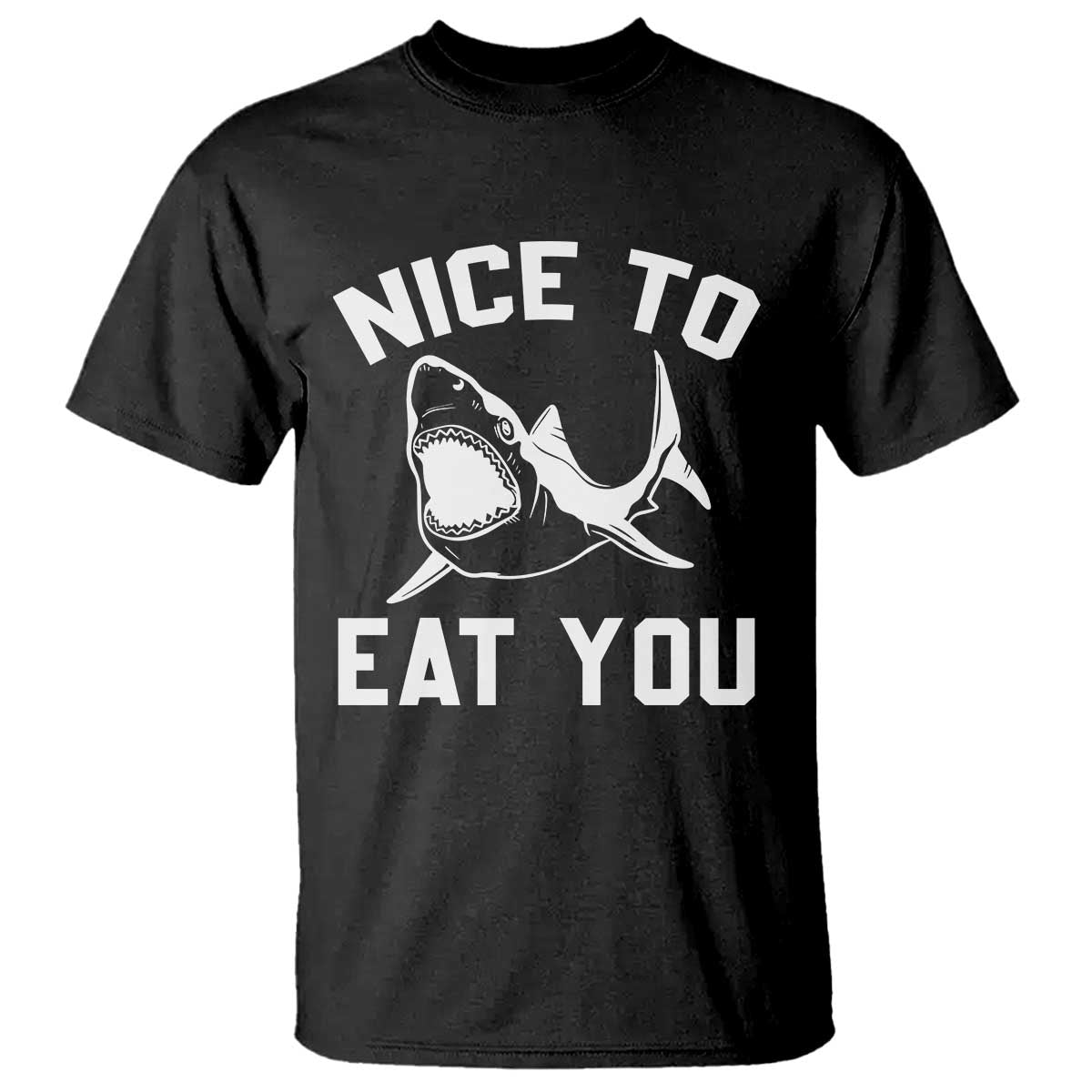 Funny Shark Lover T Shirt Nice To Eat You - Wonder Print Shop