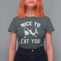 Funny Shark Lover T Shirt For Women Nice To Eat You - Wonder Print Shop